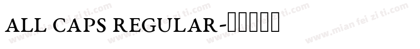 All Caps Regular字体转换